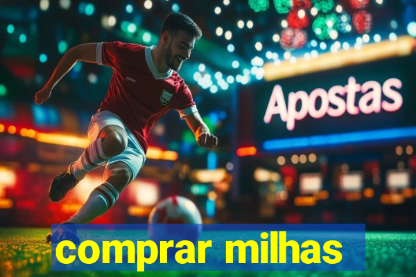 comprar milhas